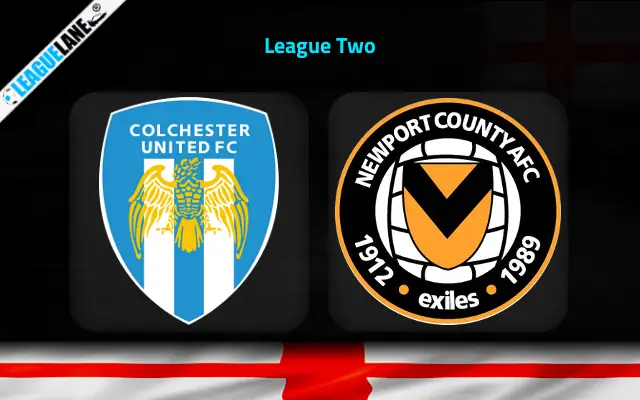 Colchester vs Newport Predictions and Match Preview