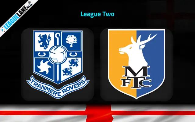 Tranmere vs Mansfield Town Prediction & Match Preview