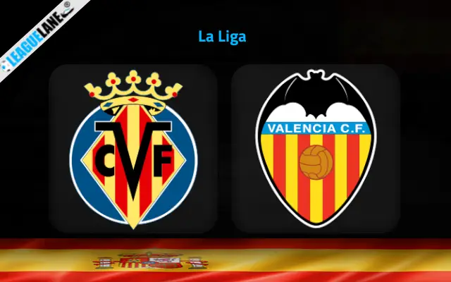 Villarreal vs Valencia Prediction and Match Preview