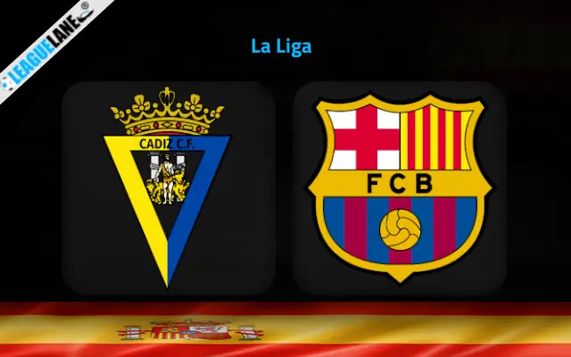 Cadiz vs Barcelona Prediction and Match Preview