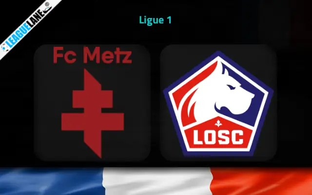 Metz vs Lille Prediction and Match Preview