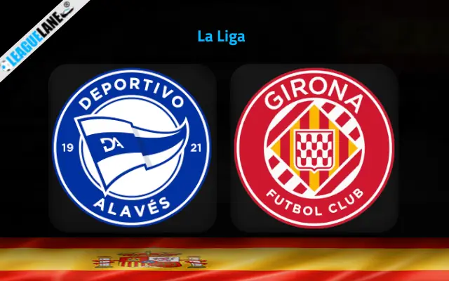 Alaves vs Girona Prediction & Match Preview