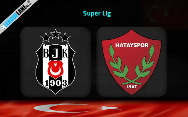 Besiktas vs Hatayspor Prediction and Match Preview