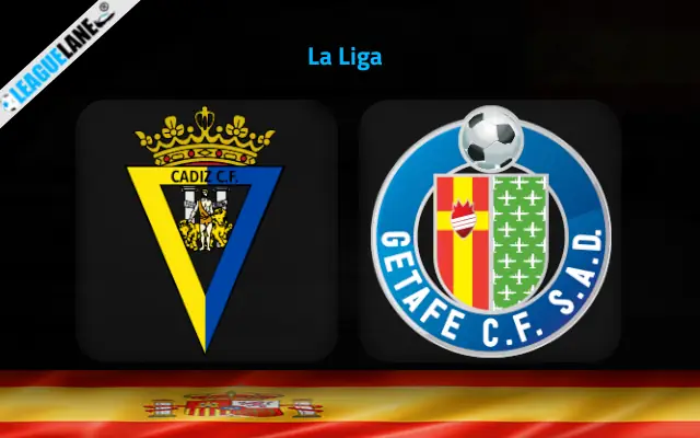 Cadiz vs Getafe Prediction and Match Preview