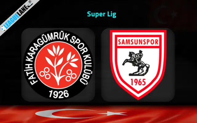 Fatih Karagumruk vs Samsunspor Prediction & Match Preview