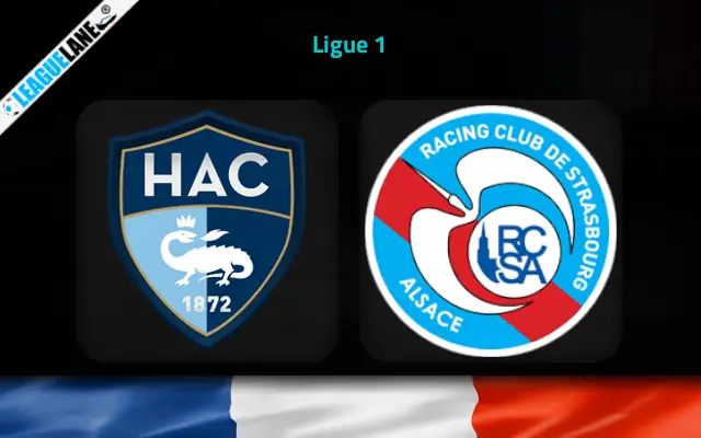 Le Havre vs Strasbourg Prediction and Match Preview