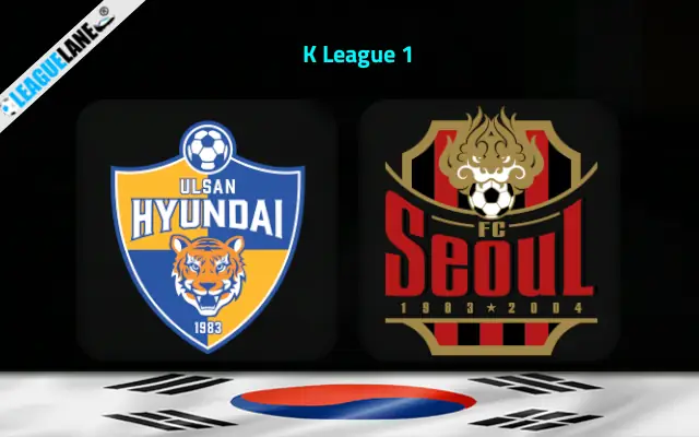 Ulsan HD vs Seoul FC Prediction and Match Preview