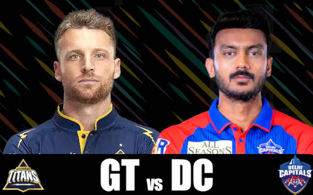 Gujarat Titans vs Delhi Capitals Prediction and Match Preview