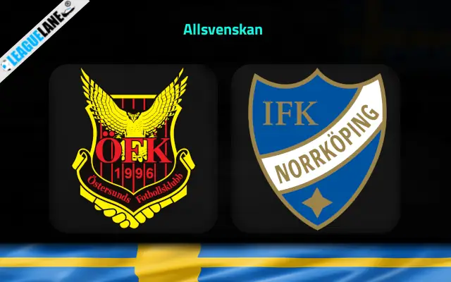 Oster vs Norrkoping Prediction and Match Preview