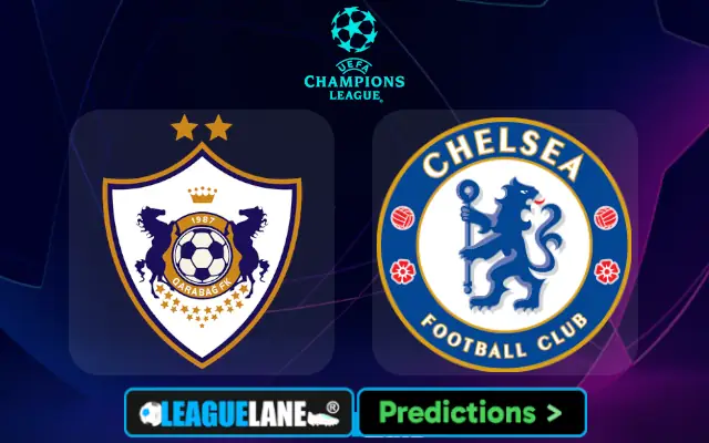 Qarabag vs Chelsea Prediction & Betting Tips